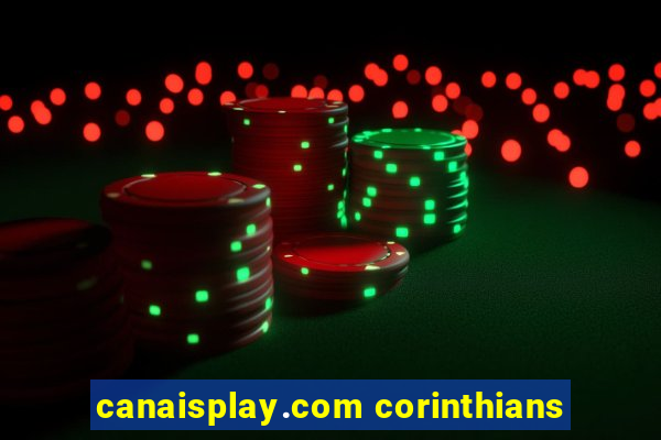 canaisplay.com corinthians